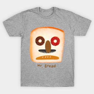 Mr. Bread,Baguette, donuts, bread, chocolate T-Shirt